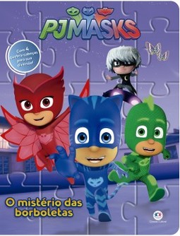 PJ Masks: o mistério das borboletas