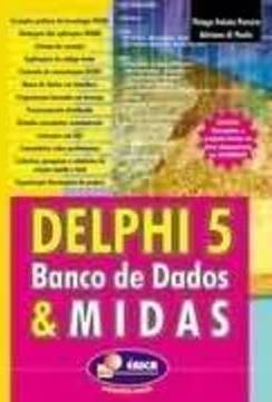 DELPHI 5 BANCO DE DADOS & MIDAS