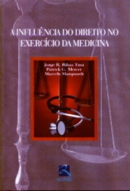 A influência do direito no exercício da medicina