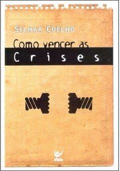 Como Vencer as Crises