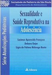Sexualidade e saúde reprodutiva na adolescência