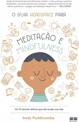 O guia Headspace para meditação e mindfulness