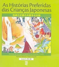 Histórias Preferidas das Crianças Japonesas, As - vol. 2