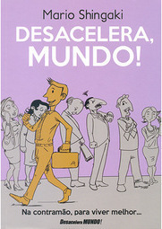 Desacelera, Mundo!