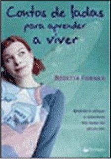 Contos de Fadas para Aprender a Viver