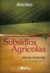 Subsídios agrícolas: regulação internacional