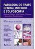 Patologia do Trato Genital Inferior e Colposcopia