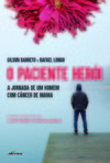 O paciente herói: a jornada de um homem com câncer de mama