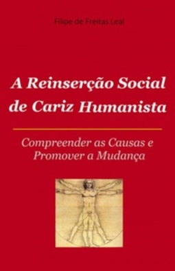 A Reinserção Social de Cariz Humanista (Coleção de Livros Etcetera #2)