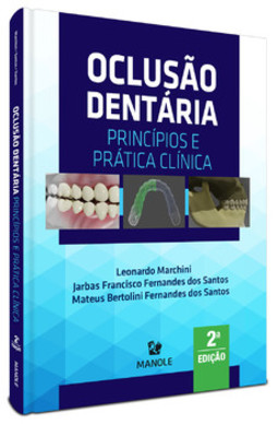 Oclusão dentária: princípios e prática clínica