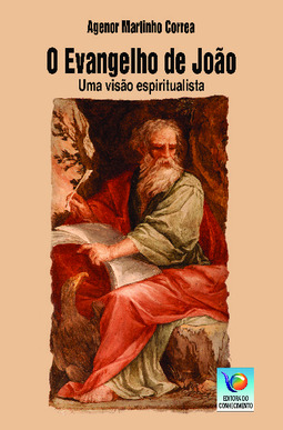 O evangelho de João: uma visão espiritualista