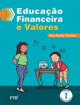 Educação financeira e valores: Ensino fundamental I