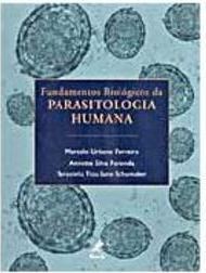 Fundamentos Biológicos da Parasitologia Humana