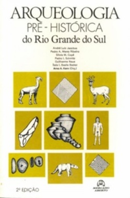 Arqueologia Pré-Histórica do Rio Grande do Sul