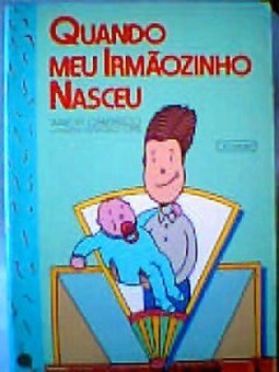 Quando Meu Irmãozinho Nasceu