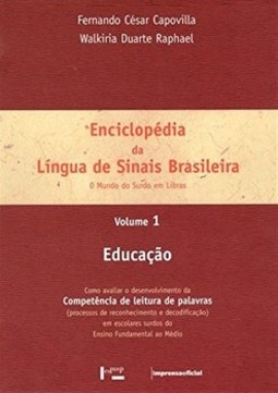 Enciclopédia da língua de sinais brasileira: o mundo do surdo em Libras - Educação 
