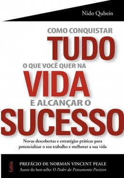 Como Conquistar Tudo o Que Você Quer Na Vida E Alc