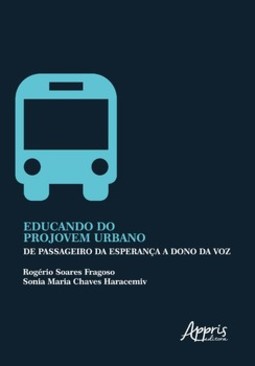 Educando do projovem urbano: de passageiro da esperança a dono da voz