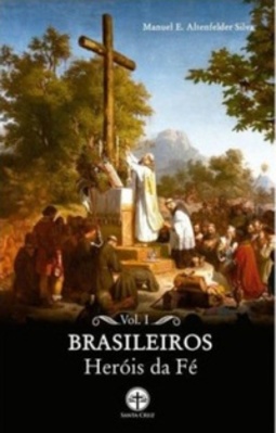 Brasileiros Heróis de Fé #Vol. I