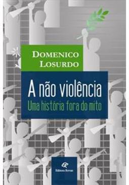 A NAO VIOLENCIA: UMA HISTORIA FORA DO MITO