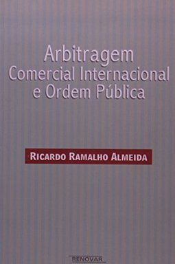 Arbitragem Comercial Internacional e Ordem Pública