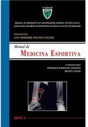 Manual de medicina esportiva: Manual do residente da Universidade Federal de São Paulo (UNIFESP)