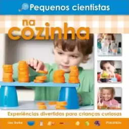 Pequenos Cientistas Na Cozinha