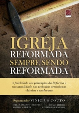 Igreja Reformada Sendo Sempre Reformada