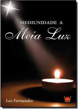 Mediunidade A Meia Luz