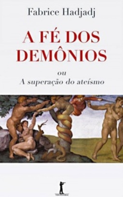 A Fé dos Demônios