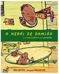 O Herói de Damião: em a Descoberta da Capoeira