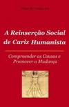 A Reinserção Social de Cariz Humanista (Coleção de Livros Etcetera #2)