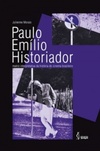 Paulo Emílio Historiador