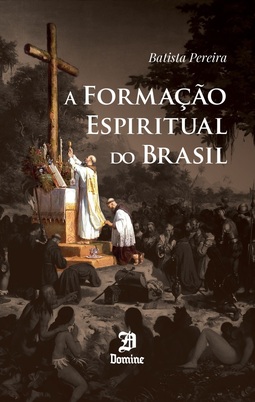 A formação espiritual do Brasil