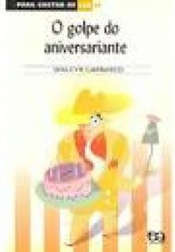 O Golpe do Aniversariante e Outras Crônicas