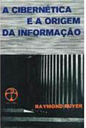 A Cibernética e a Origem da Informação