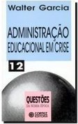 Administração Educacional em Crise