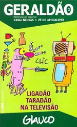 Geraldão 3: Ligação, Taradão na Televisão