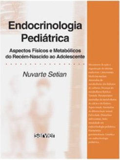Endocrinologia Pediátrica: Aspectos Físicos e Metabólicos do....