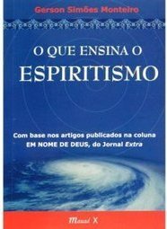 O Que Ensina o Espiritismo