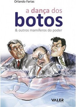 A Dança dos Botos e Outros Mamíferos do Poder