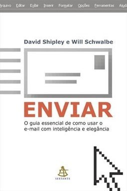 Enviar : O Guia Essencial de Como usar o E-Mail com Inteligência e....