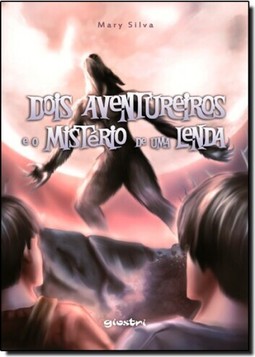Dois Aventureiros E O Misterio De Uma Lenda