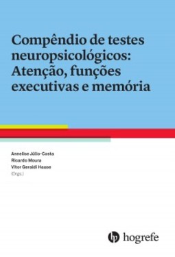 Compêndio de testes neuropsicológicos: atenção, funções executivas e memória