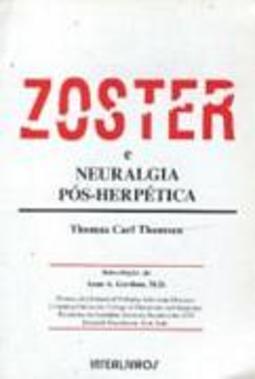 Zoster e Neuralgia e Pós-Herpetica