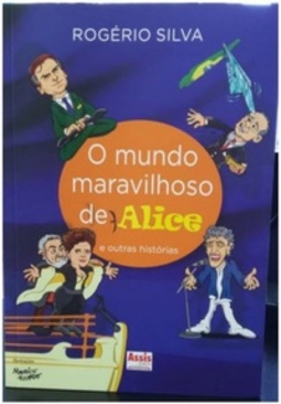 O Mundo Maravilhoso de Alice