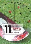 OS 11 MAIORES TECNICOS DO FUTEBOL BRASILEIRO