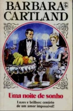 Uma noite de sonho (Coleção Barbara Cartland #260)
