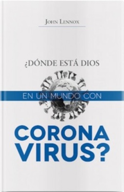 ¿Dónde está Dios en un mundo con coronavirus?