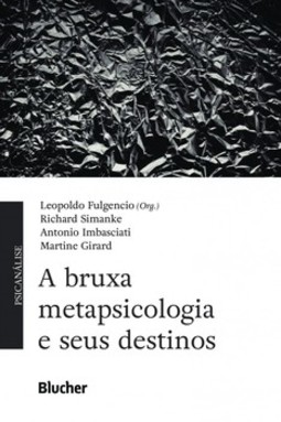 A bruxa metapsicologia e seus destinos
